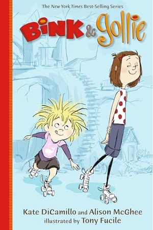 DiCamillo, Kate / Alison McGhee. Bink and Gollie - (A Tale of Friendship, Roller Skates, and Big Adventure - An Illustrated Transitional Reader for Kids Ages 6-9 in Grades 1-4). Candlewick Press (MA), 2012.