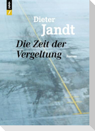 Die Zeit der Vergeltung