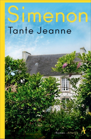 Simenon, Georges. Tante Jeanne - Roman. Atlantik Verlag, 2022.