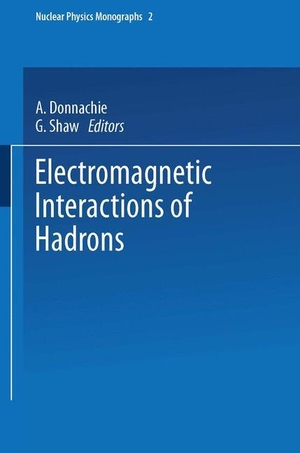 Donnachie, A. (Hrsg.). Electromagnetic Interactions of Hadrons. Springer US, 2013.