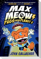 Max Meow Book 3: Pugs from Planet X
