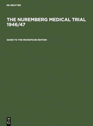 Walter, Michael / Johannes Eltzschig (Hrsg.). Guide to the Microfiche Edition - With an Introduction to the Trial's History by Angelika Ebbinghaus and Short Biographies of the Participants. De Gruyter Saur, 2001.