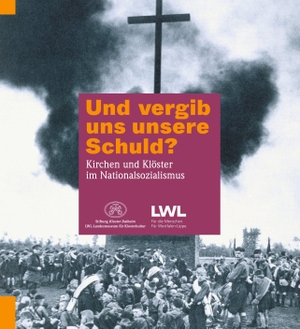 Stiftung Kloster Dalheim (Hrsg.). Und vergib uns unsere Schuld? - Kirchen und Klöster im Nationalsozialismus. Schnell & Steiner GmbH, 2024.