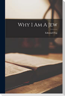 Why I Am A Jew