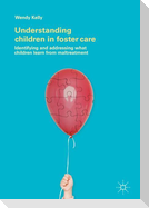 Understanding Children in Foster Care
