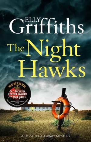 Griffiths, Elly. The Night Hawks - Dr Ruth Galloway Mysteries 13. Quercus Publishing Plc, 2021.