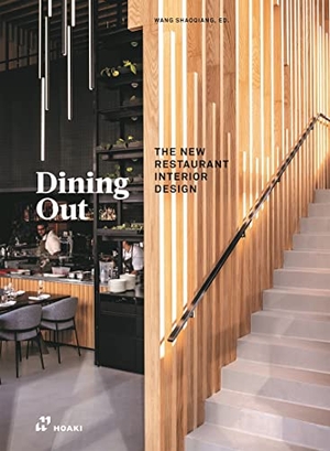 Wang, Shaoqiang (Hrsg.). Dining Out - The New Restaurant Interior Design. promopress, 2023.