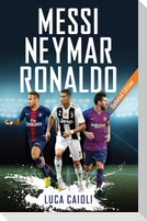 Messi, Neymar, Ronaldo
