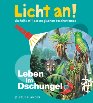 Leben im Dschungel - Licht an!. FISCHER Sauerländer, 2020.