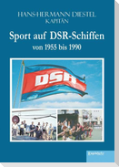 Sport auf DSR-Schiffen von 1955 bis 1990