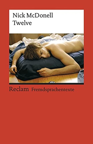 McDonnell, Nick. Twelve. Reclam Philipp Jun., 2005.