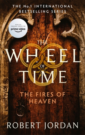 Jordan, Robert. The Fires of Heaven - Book 5 of the Wheel of Time (Now a major TV series). Little, Brown Book Group, 2021.