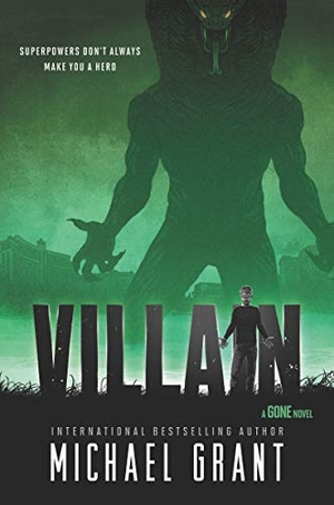 Grant, Michael. Villain. HarperCollins, 2019.