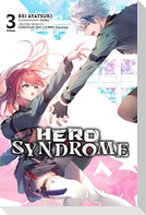 Hero Syndrome, Vol. 3 (Light Novel)
