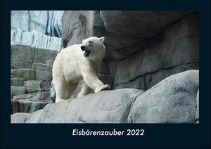 Tobias Becker. Eisbärenzauber 2022 Fotokalender DIN A4 - Monatskalender mit Bild-Motiven von Haustieren, Bauernhof, wilden Tieren und Raubtieren. Vero Kalender, 2021.