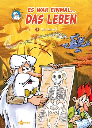 Gaudin, Jean Charles. Es war einmal das Leben. Band 3 - Das Skelett. Splitter Verlag, 2019.