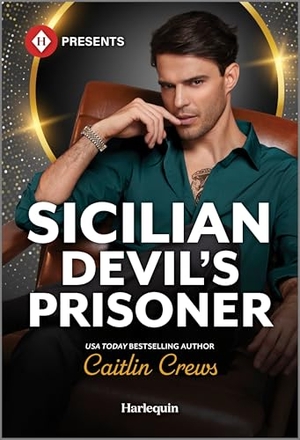 Crews, Caitlin. Sicilian Devil's Prisoner. Harlequin, 2025.