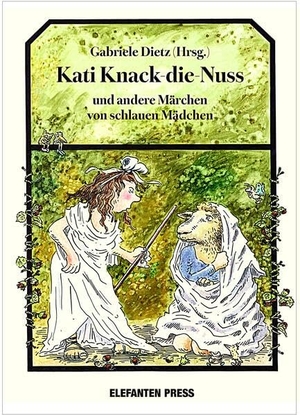 Gabriele, Dietz (Hrsg.). Kati-knack-die-Nuss - und andere Märchen von schlauen Mädchen. Espresso Verlag GmbH, 2026.
