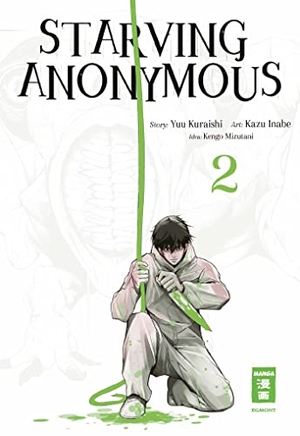 Kuraishi, Yuu / Inabe, Kazu et al. Starving Anonymous 02. Egmont Manga, 2022.