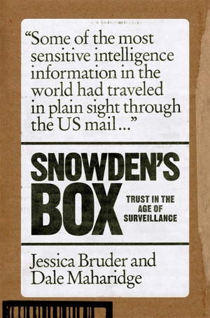 Bruder, Jessica / Dale Maharidge. Snowden's Box: Trust in the Age of Surveillance. Verso, 2020.