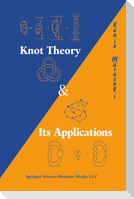 Knot Theory and Its Applications