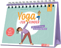 Yoga für Kinder - 30 einfache Übungen für Kinder von 2 bis 6 Jahren