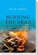 Burning the Dead