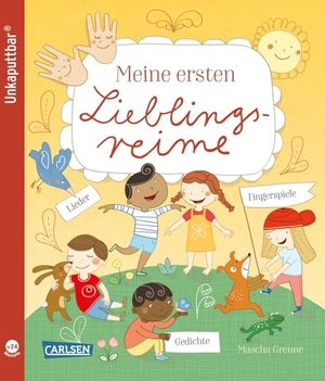 Unkaputtbar: Meine ersten Lieblingsreime. Carlsen Verlag GmbH, 2025.