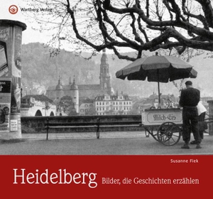 Fiek, Susanne. Heidelberg - Bilder, die Geschichten erzählen. Wartberg Verlag, 2013.