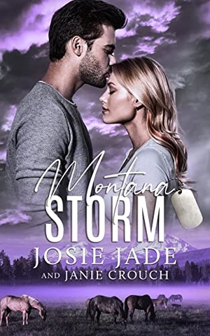 Jade, Josie / Janie Crouch. Montana Storm. Calamittie Jane Publishing, 2022.