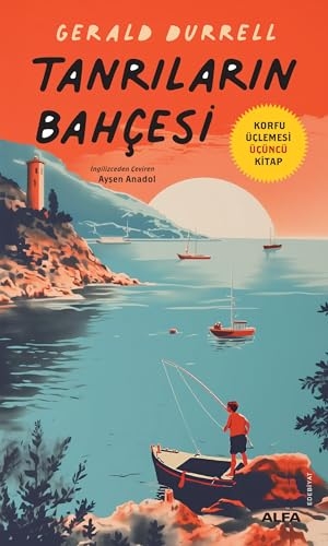 Durrell, Gerald. Tanrilarin Bahcesi. Alfa Basim Yayim Dagitim, 2024.