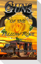 Guns of the Yellow Rose