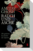 Rauch und Asche