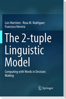 The 2-tuple Linguistic Model