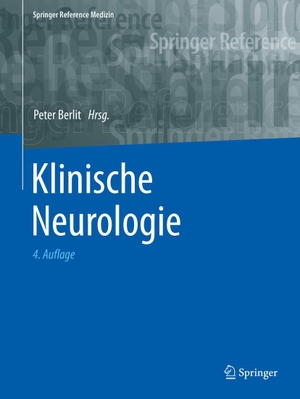 Berlit, Peter (Hrsg.). Klinische Neurologie. Springer-Verlag GmbH, 2020.