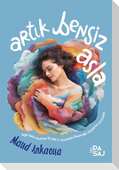 Artik Bensiz Asla