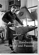 Handwerk - Beruf und Passion (Wandkalender 2022 DIN A2 hoch)