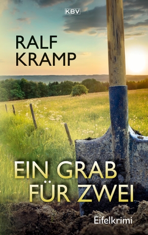 Kramp, Ralf. Ein Grab für zwei - Eifelkrimi. KBV Verlags-und Medienges, 2021.