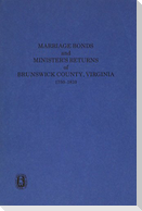 Marriage Bonds and Ministers' Returns of Brunswick County, Virginia, 1750-1810