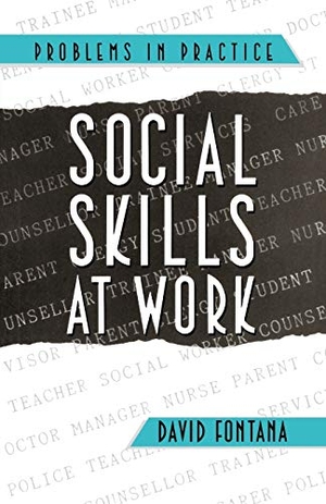Fontana. Social Skills at Work. John Wiley & Sons, 1990.