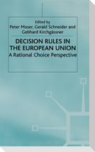 Decision Rules in the European Union