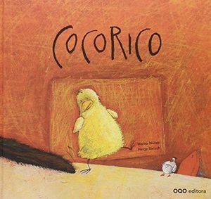 Núñez, Marisa. Cocorico. OQO Editora, 2006.