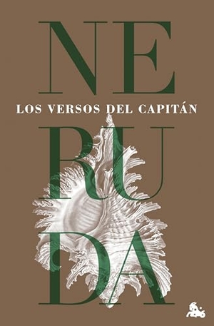 Neruda, Pablo. Los versos del capitan. Austral, 2025.