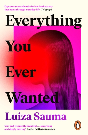 Sauma, Luiza. Everything You Ever Wanted. Penguin Books Ltd (UK), 2020.