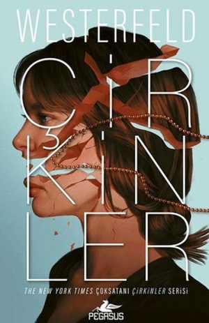 Westerfeld, Scott. Cirkinler. Pegasus Yayincilik, 2025.