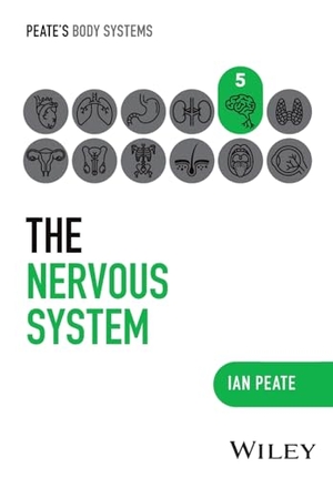 Peate, Ian. The Nervous System. Wiley John + Sons, 2025.