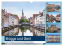 Brügge und Gent, eine Fotoreise durch die zwei Perlen Flanderns. (Wandkalender 2024 DIN A3 quer), CALVENDO Monatskalender