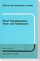 Renal Transplantation: Sense and Sensitization
