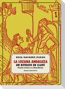 La lozana andaluza, un retrato en clave : pasquines históricos en la Roma babilonia