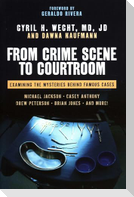 From Crime Scene to Courtroom